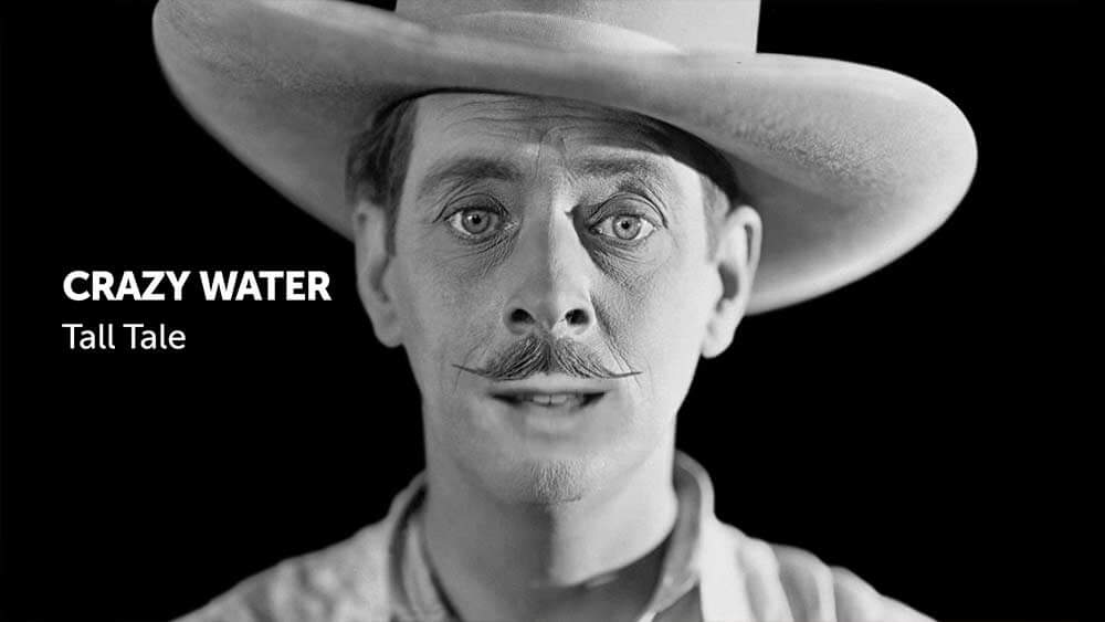 Crazy Water-Tall Tale